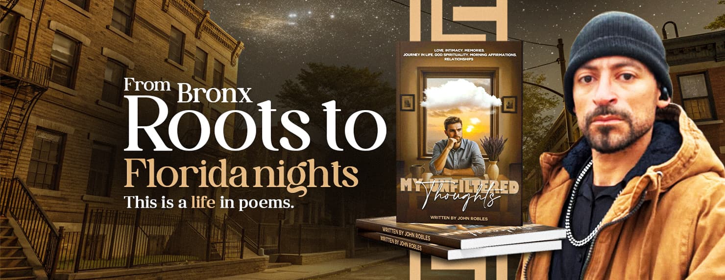 John Robles promotional banner featuring the book My Unfiltered Thoughts